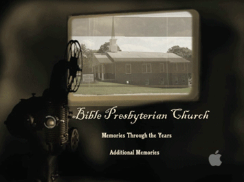 Bible Presbyterian Church Memories